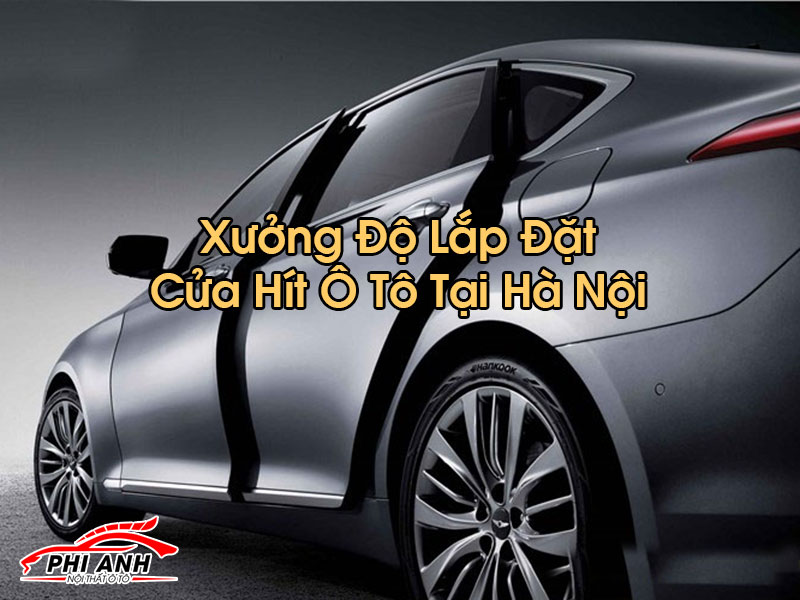 Cửa Hít Ô Tô Tại Hà Nội