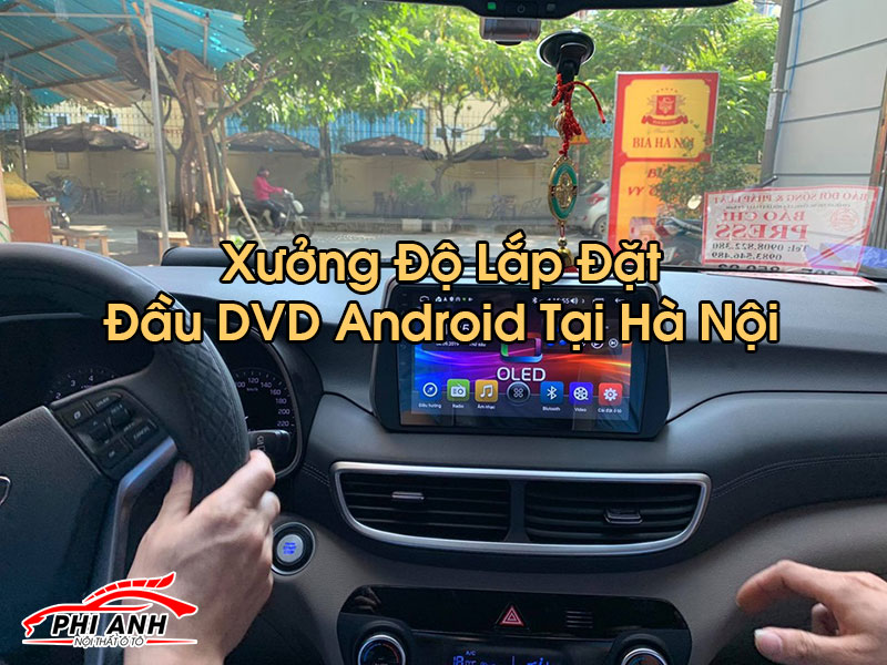 Đầu DVD Android Tại Hà Nội